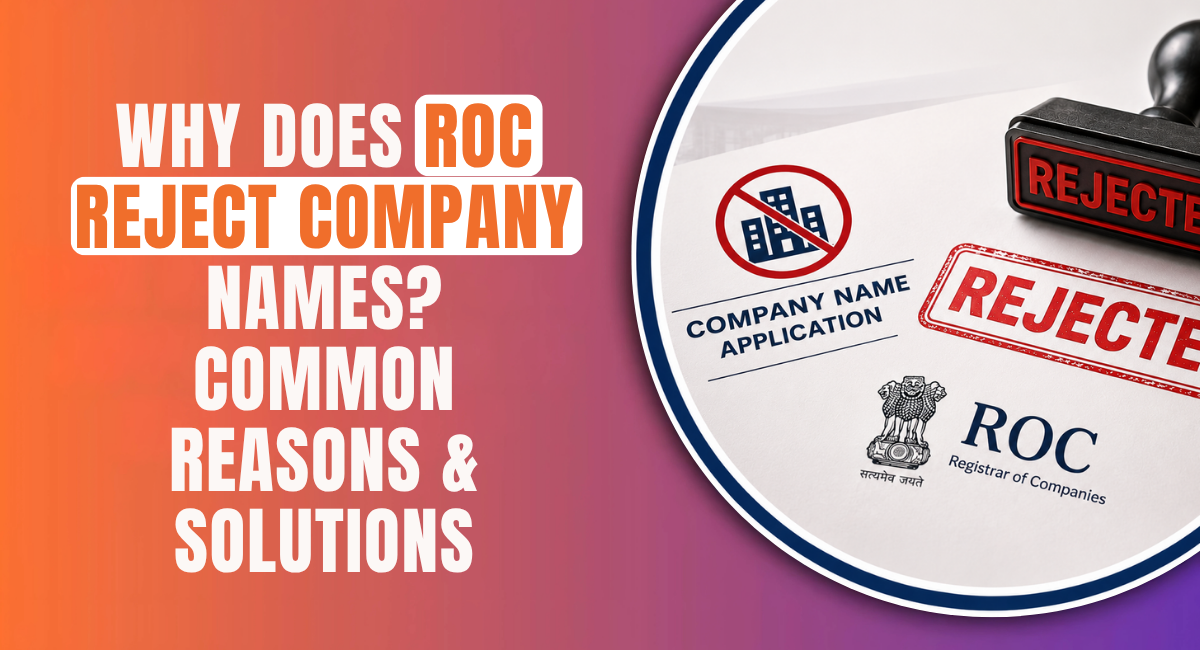 Why Does ROC Reject Company Names Common Reasons and Solutions
